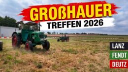 treckertreffen grosshau 23 gross 260x146 - Treckertreffen Großhau - 23. Großhauer Traktorentreff 2026